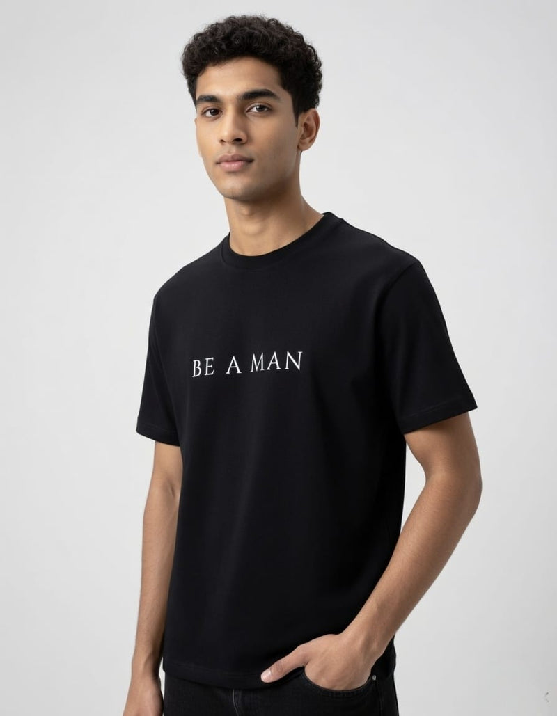BE A MAN |  premium  standard Stretch T-Shirt | Larzaa Lifestyle