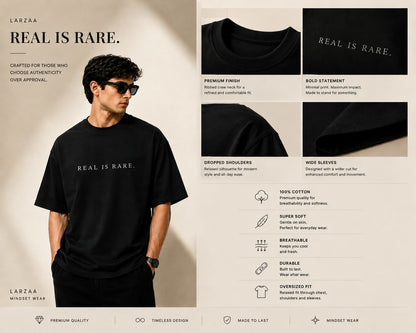 REAL IS RARE. — Terry Oversized T-Shirt